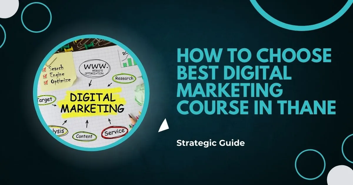 How To Choose Best Digital Marketing Course